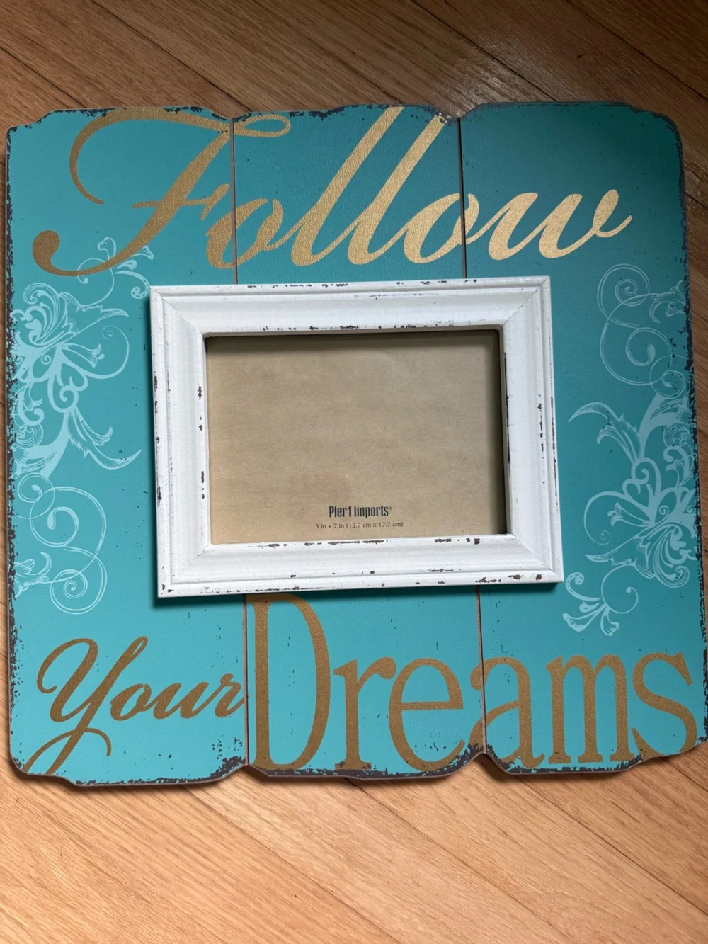 Pier 1 Turquoise and Gold 'Follow Your Dreams' Accent Picture Frame